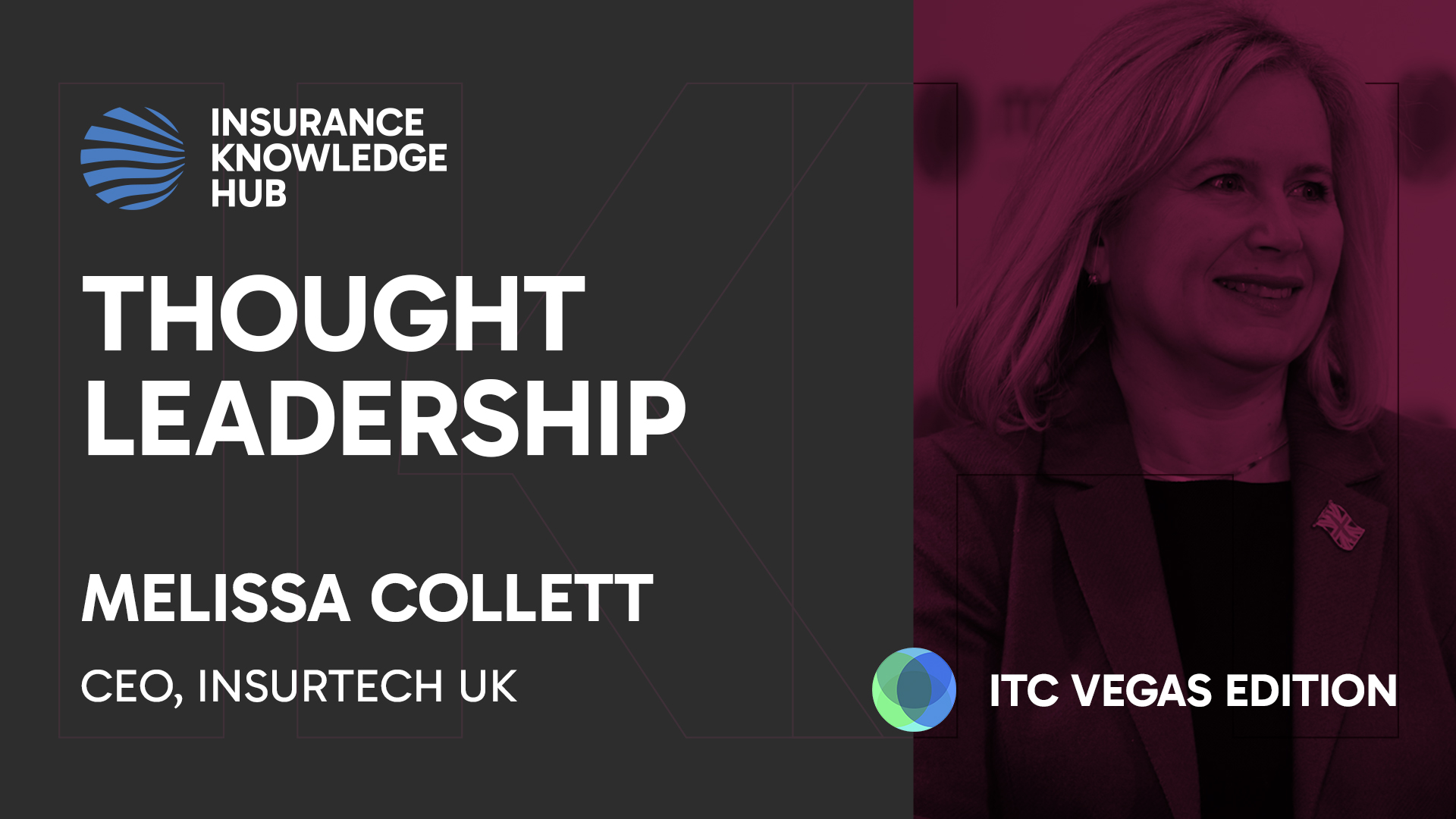 Insurance Knowledge Hub ITC Vegas Melissa Collett Insurtech UK