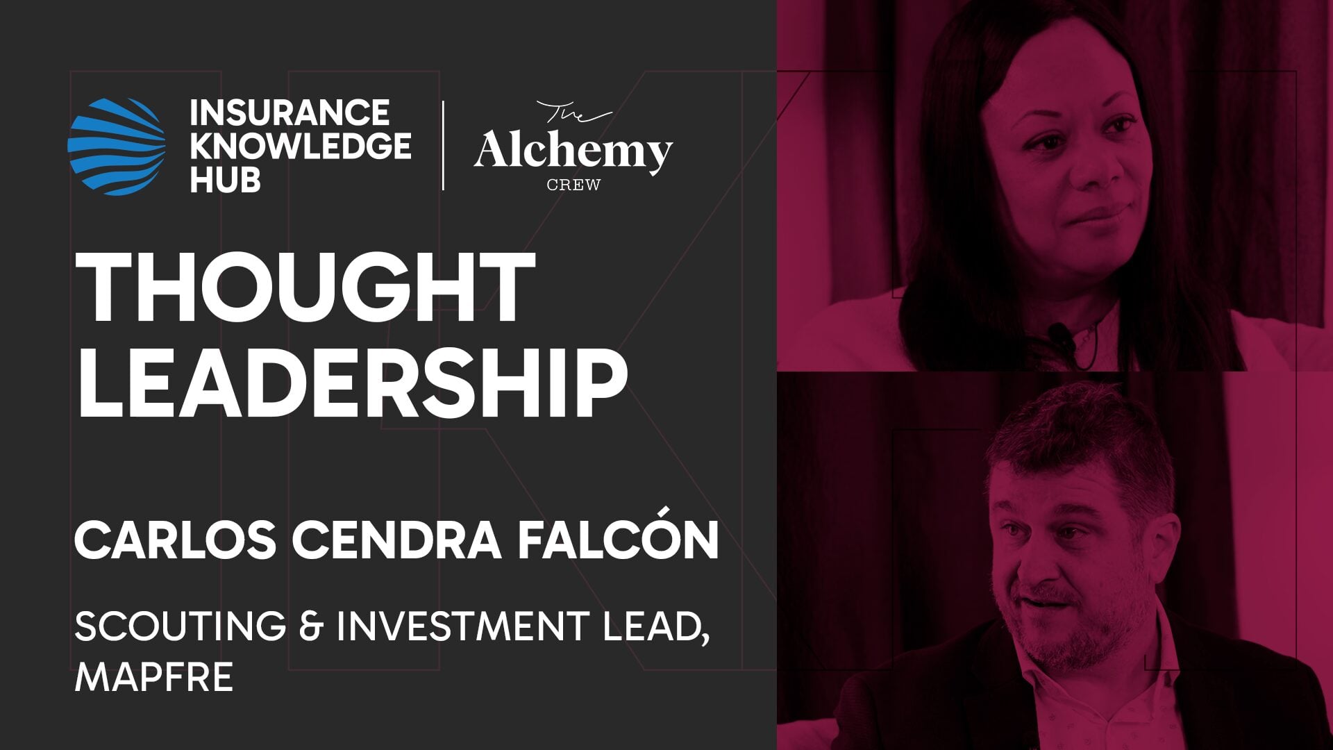 Scouting for Growth Carlos Cendra Falcón is Scouting and Investment Lead at Mapfre